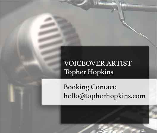 Voiceover & Narration Topher Hopkins